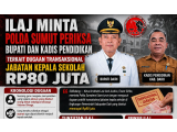 Dugaan Jual Beli Jabatan Kepala Sekolah di Dairi, ILAJ Minta Polda Sumut Periksa Bupati dan Kadis Pendidikan