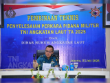 TNI AL Gelar Bintek Penyelesaian Perkara Pidana Militer, Dorong Profesionalisme Aparat Penegak Hukum Internal