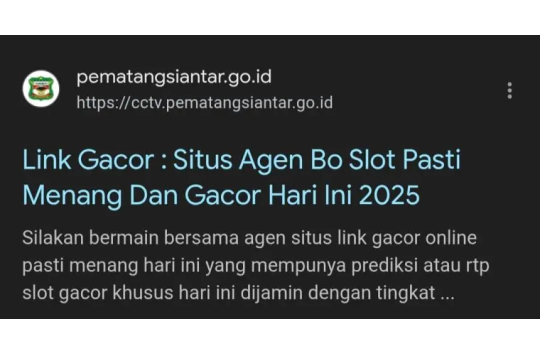 Terlihat website halaman resmi Pemko Pematangsianta di retas dan diahlikan ke situs judi online